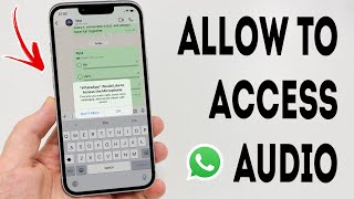 How To Allow WhatsApp To Access Microphone iPhone  Full Guide [upl. by Navert224]