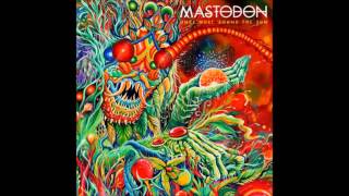 Mastodon  The Motherload lyrics [upl. by Feil180]