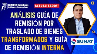 Análisis de la Guía de remisión por traslado de bienes transformados y guía de remisión interna [upl. by Nedry802]