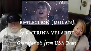 REFLECTION MULAN by KATRINA VELARDE Grandparents from Tennessee USA react  first time reaction [upl. by Drhacir867]