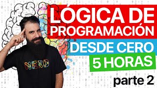 Curso de LÓGICA DE PROGRAMACIÓN Desde Cero Parte 2 [upl. by Tidwell304]