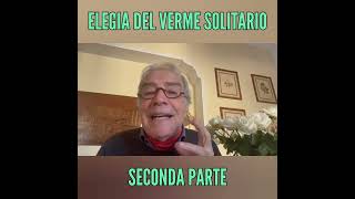 Elegia del verme solitario  Enrico Montesano legge Ernesto Ragazzoni  Parte 2 [upl. by Cirilo]