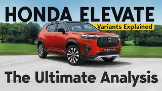 Honda Elevate Variants Explained  SV V VX ZX  The Ultimate Analysis  Sep 2023 [upl. by Thalassa]