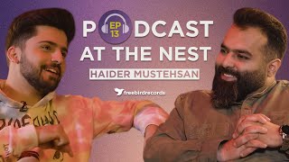 Haider Mustehsan  HYDR  Podcast At The Nest  Episode 13 [upl. by Graces]