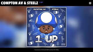 Compton Av amp Steelz  1 Up Official Audio [upl. by Setarcos544]