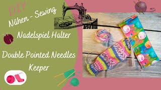 Nadelspiel Halter  Double Pointed Needles Keeper [upl. by Pillihpnhoj]