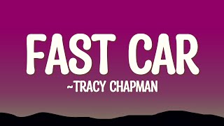 Fast Car  Tracy Chapman Lyrics [upl. by Figueroa]