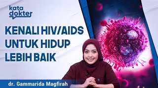 HIVAIDS Jangan Takut Hadapi dengan Bijak  Solusi Penyakit [upl. by Uzzial385]