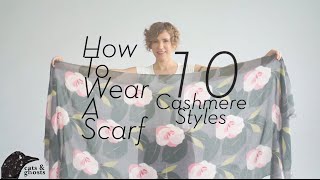 How to Wear a Scarf 10 Cashmere Styles [upl. by Chastity]