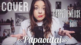 Cover Papaoutai remix  Stromae  CarpeDiemElise [upl. by Lesya]