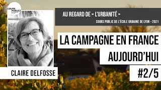 Au regard de « l’urbanité »  la campagne en France aujourd’hui 25  Claire Delfosse [upl. by Llenreb]