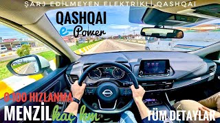 JENERATÖRLÜ QASHQAI  NISSAN QASHQAI EPOWER  0100 HIZLANMA  ARA HIZLANMASI NASIL MENZİL KAÇ KM [upl. by Ursi]