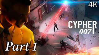 Cypher 007 Gameplay Walkthrough  Part 1 No Commentary 4K 60FPS UHD [upl. by Machutte979]