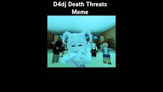 D4DJ DEATH THREATS MEME animation meme robloxshorts roblox viralshorts shorts fancy [upl. by Haidabej48]