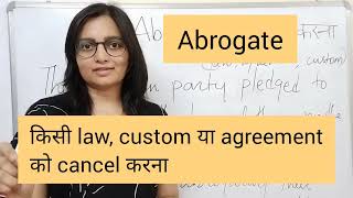 abrogate meaning in hindi  abrogate का मतलब example sentences [upl. by Holmen]