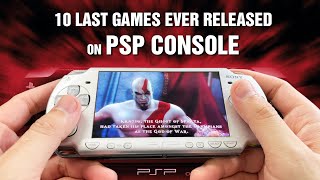 The 10 Last Games Ever Released on the PSP Console [upl. by Akinad60]