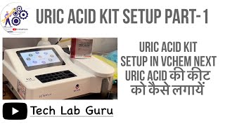 Uric acid kit setup part1 [upl. by Kcirddor217]