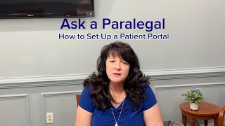 Ask a Paralegal How to Set Up a Patient Portal for Your Virginia Workers Compensation Injury [upl. by Benge501]