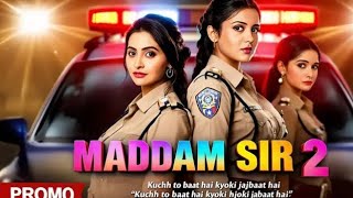 Madam Sir Season 2 Ep 1 Full Promo without any bkwas only for watch [upl. by Neelyak]