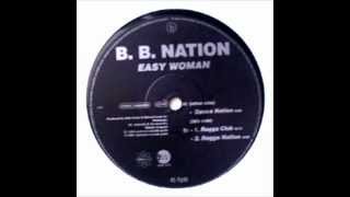 BB Nation  Easy Woman Extended Nation Mix [upl. by Takashi]