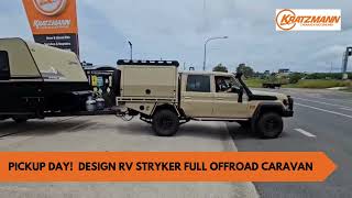 Picking Up New Offroad Caravan  Design RV Stryker 17 Foot from Kratzmann Caravans [upl. by Concepcion]