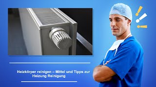 🚑 Heizkörper reinigen – Mittel und Tipps zur Heizung Reinigung  Heizung richtig reinigen [upl. by Hughett537]