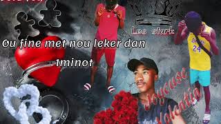 Ou Fine Met Mo Leker Dan 1minot  Les Stark [upl. by Cosme]