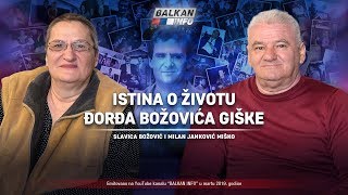 AKTUELNO Istina o životu Đorđa Božovića Giške  Slavica Božović i Miško Janković 2632019 [upl. by Morvin]