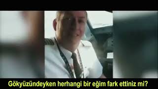 Uçak Pilotları ve Dünyanın Eğimi [upl. by Nomzzaj]