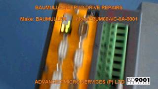 BAUMULLER BUM60VC0A0001 SERVO DRIVE REPAIRS  Advanced Micro Services Pvt LtdBangaloreIndia [upl. by Kalin]