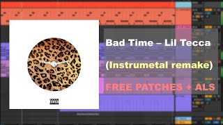 Lil Tecca  Bad Time Instrumental remake  Free Presets  ALS [upl. by Suk]