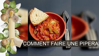 COMMENT FAIRE UNE PIPERADE [upl. by Leesa]