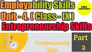 Entrepreneurship Skills Unit 4 class IXX Employability Skills Part2 [upl. by Amsa]