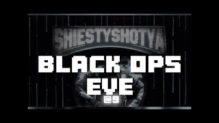 Black Ops Eve Stream [upl. by Rahas]