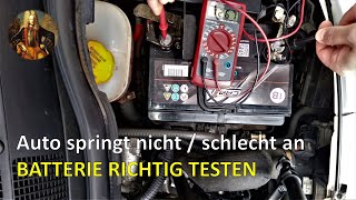 Auto springt nicht  schlecht an BATTERIE RICHTIG TESTEN [upl. by Akimahc467]