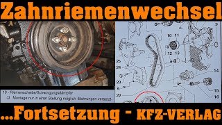 VW 20 TDI  ZAHNRIEMENWECHSEL MIT KFZVERLAG  TEIL 2 🔧📓🔧 [upl. by Suh]