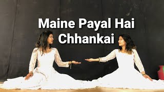 Maine Payal Hai Chhankai  Sisters Siblings Choreography [upl. by Lucas769]