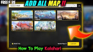 Free Fire Add all Map 😲 How to Play Old Kalahari Map  Garena Free Fire [upl. by Nealon]