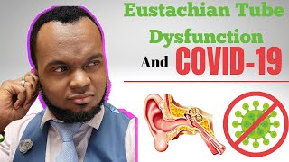 Eustachian Tube Dysfunction and Covid19  This Is What I Would Do [upl. by Ohcamac483]