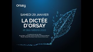 Dictée dOrsay  Dictée des Nations  29 janvier 2022 à 14 heures [upl. by Eisaj]