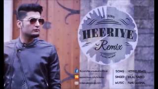 Bilal Saeed  Heeriye Remix DJ Fainu [upl. by Rramahs]