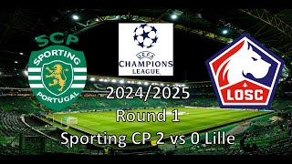 Vlog Sporting CP 2 vs 0 Lille Uefa Champions League 2425 [upl. by Ahsenra585]