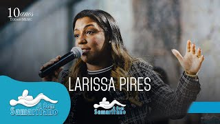 Larissa Pires na Vigília O Bom Samaritano de Agosto2022 [upl. by Anima513]