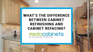 What’s The difference between Cabinet Refinishing and Cabinet Refacing [upl. by Yoho66]