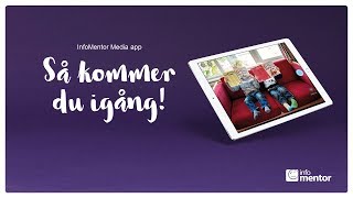 Kom igång med InfoMentor Media app [upl. by Attezi601]