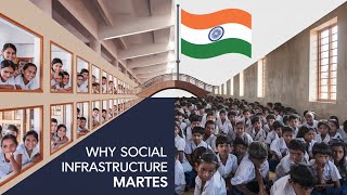 Why Social Infrastructure is Important for India  india [upl. by Allicsirp]