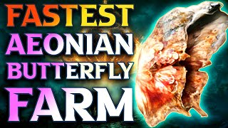 FASTEST Aeonian Butterfly Farm Elden Ring [upl. by Akcimat]