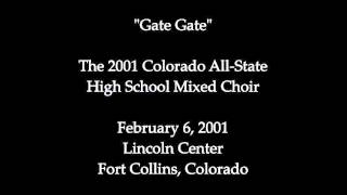 Gate Gate  2001 Colorado AllState Mixed Choir [upl. by Sharos]