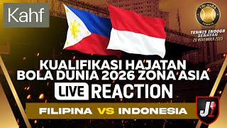 🔴FILIPINA VS INDONESIA  KUALIFIKASI HAJATAN BOLA DUNIA LIVE REACTION  EPS 49 [upl. by Rolyt99]