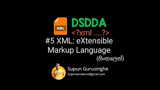 5 XML eXtensible Markup Language  සිංහලෙන් DSDDA [upl. by Lohse]